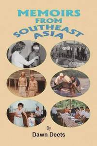 bokomslag Memoirs from Southeast Asia