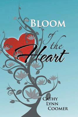 bokomslag Bloom of the Heart