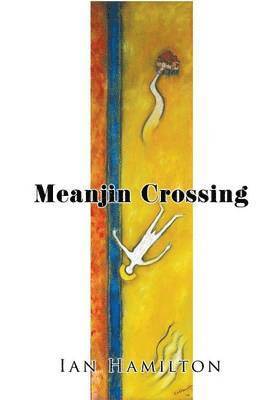 bokomslag Meanjin Crossing