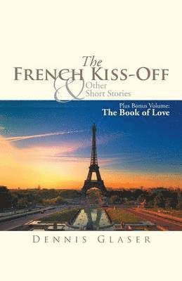 bokomslag The French Kiss-Off & Other Short Stories