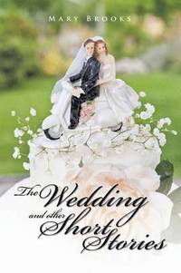 bokomslag The Wedding and Other Short Stories