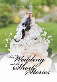 bokomslag The Wedding and Other Short Stories