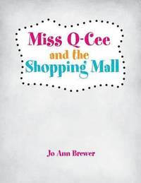 bokomslag Miss Q-Cee and the Shopping Mall