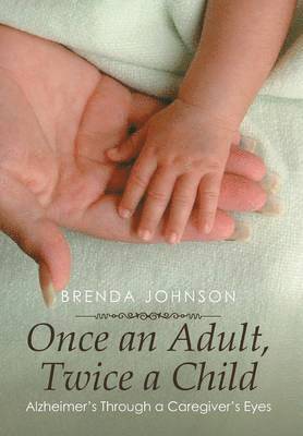 Once an Adult, Twice a Child 1