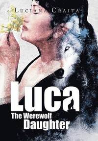 bokomslag Luca the Werewolf Daughter