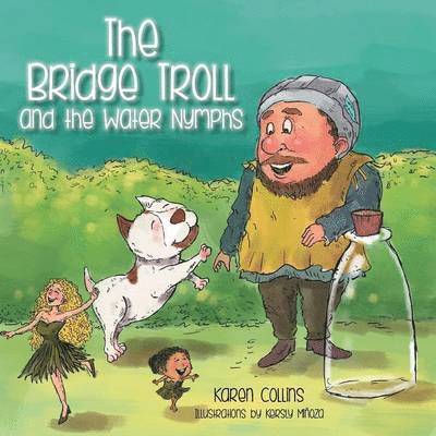 Karen Collins - Bridge Troll and the Water Nymphs, Häftad