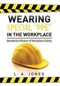 bokomslag Wearing Special &quot;Ppe&quot; in the Workplace
