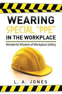 Wearing Special Ppe in the Workplace 1