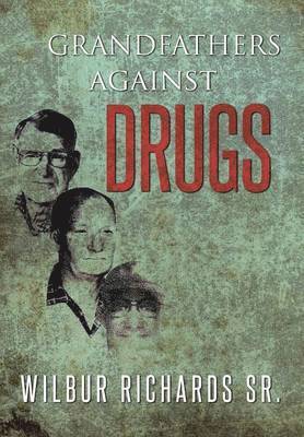 bokomslag Grandfathers Against Drugs