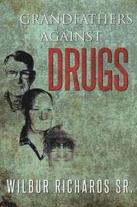 bokomslag Grandfathers Against Drugs