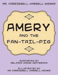 bokomslag Amery and the Fan-Tail-Pig