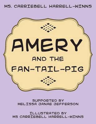 bokomslag Amery and the Fan-Tail-Pig