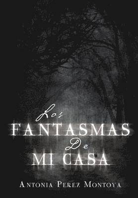 Los Fantasmas de Mi Casa 1