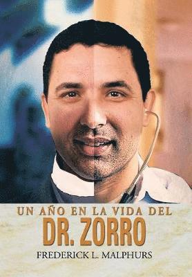 bokomslag Un Ano En La Vida del Dr. Zorro