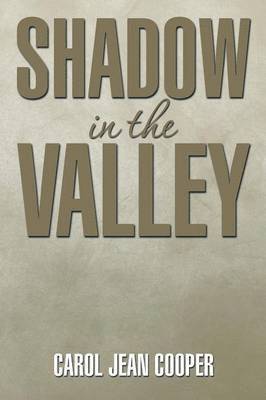 Carol Jean Cooper - Shadow in the Valley, Häftad