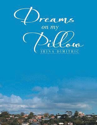 Dreams on My Pillow