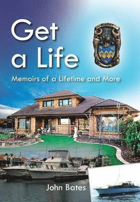 John Bates - Get a Life, Inbunden