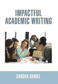 bokomslag Impactful Academic Writing