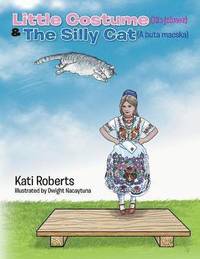 bokomslag Little Costume (Kis Jelmez) & the Silly Cat (a Buta Macska)