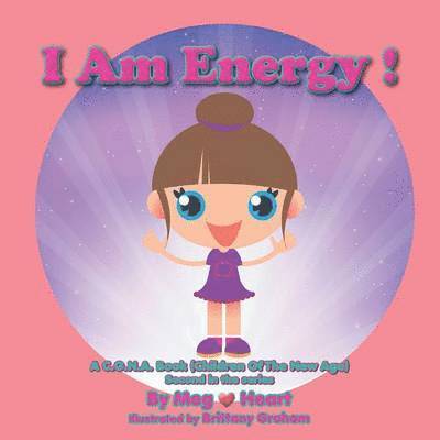 I Am Energy! 1