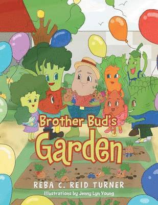 Brother Bud's Garden 1