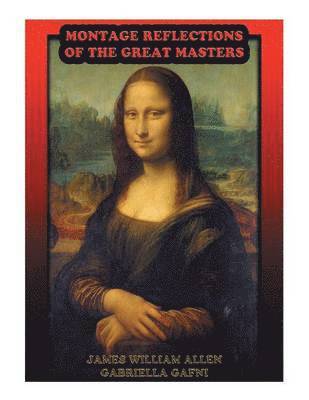 James William Allen, Gabriella Gafni - Montage Reflections of the Great Masters, Häftad