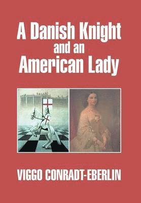 bokomslag Danish Knight and an American Lady