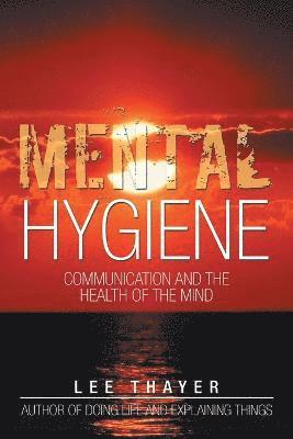Lee Thayer - Mental Hygiene, Häftad