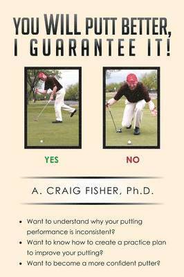 You Will Putt Better, I Guarantee It! 1