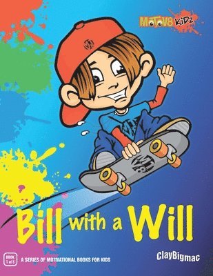 Bill with a Will 1