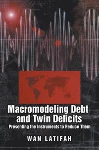 bokomslag Macromodeling Debt and Twin Deficits