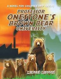 bokomslag Professor Onestone's Brown Bear University