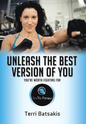 Unleash the Best Version of You 1