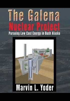 The Galena Nuclear Project 1