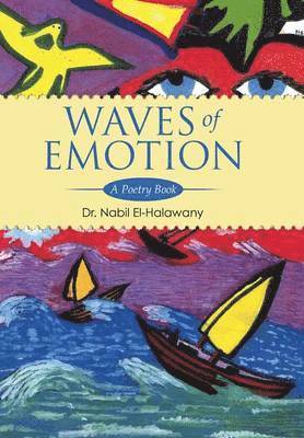 Nabil El-Halawany, Dr Nabil El-Halawany - Waves of Emotion, Inbunden