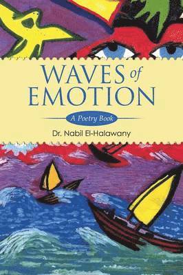 Nabil El-Halawany, Dr Nabil El-Halawany - Waves of Emotion, Häftad