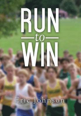 Eric Johnson - Run to Win, Inbunden