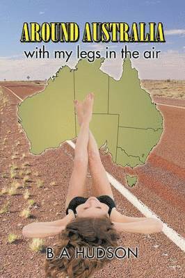 bokomslag Around Australia with my legs in the air