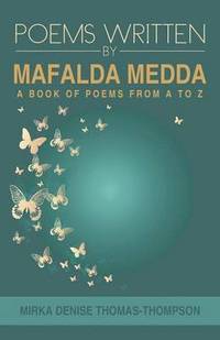 bokomslag Poems Written by Mafalda Medda