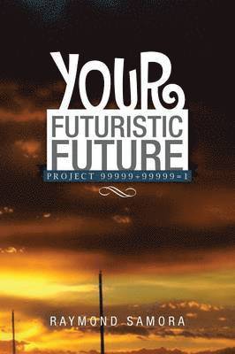 bokomslag Your Futuristic Future