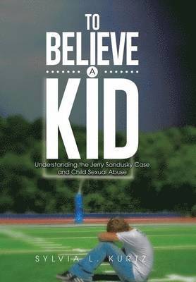 To Believe a Kid 1