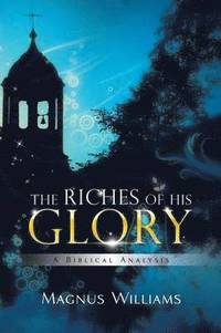 bokomslag Riches of His Glory
