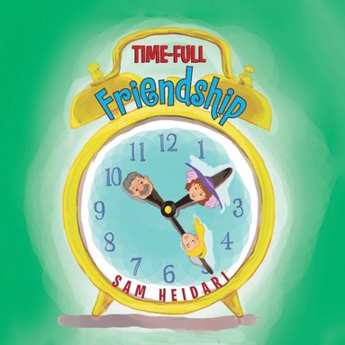 bokomslag Time-Full Friendship