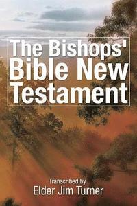 bokomslag The Bishop's Bible New Testament