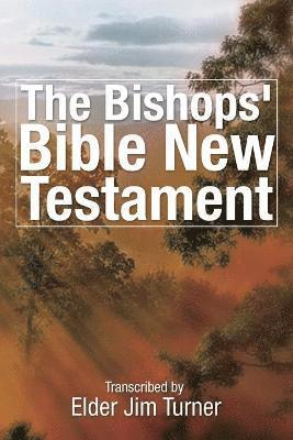 The Bishop's Bible New Testament 1