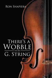 bokomslag There's a Wobble on My G. String