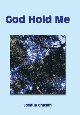 God Hold Me 1