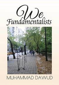 bokomslag We Fundamentalists