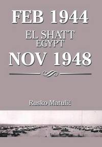 bokomslag Feb 1944 El Shatt Egypt Nov 1948