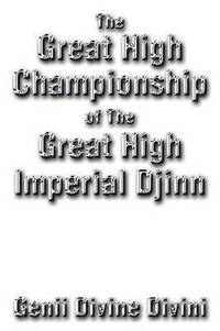 bokomslag The Great High Championship of the Great High Imperial Djinn